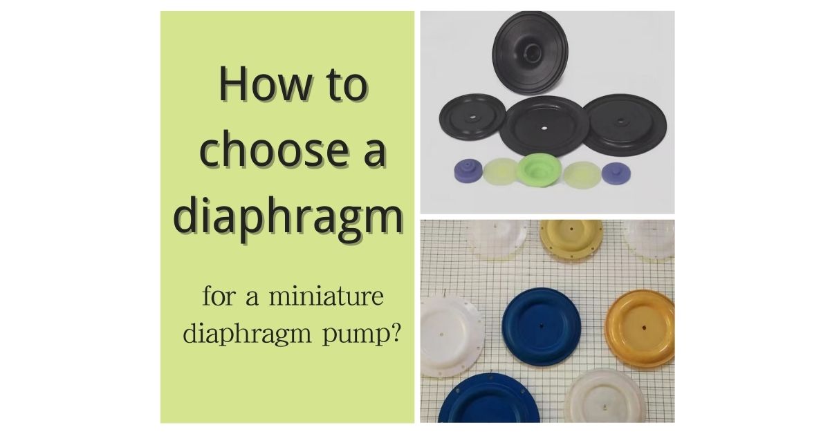 How To Choose A Diaphragm For A Miniature Diaphragm Pump?