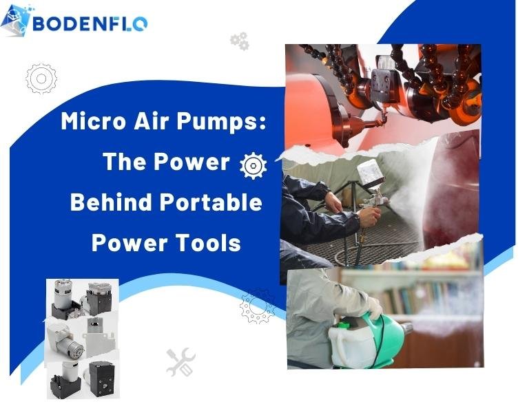 BLOG-Micro Air Pumps-The Power Behind Portable Power Tools