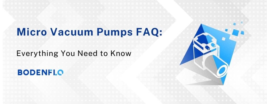 Micro vacuum pumps FAQ