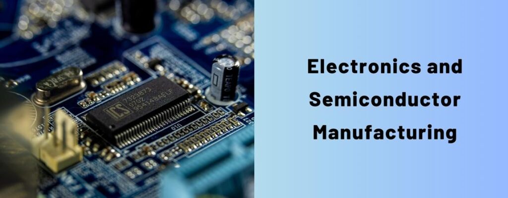 lectronics and Semiconductor Manufacturing