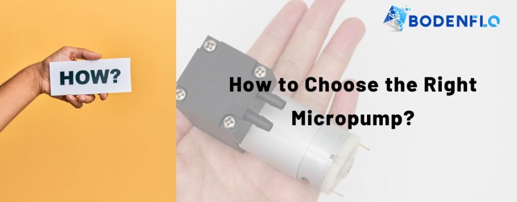 In the background is a miniature diaphragm air pump with an image on the left and a caption on the right: How To Choose The Right Micropump?