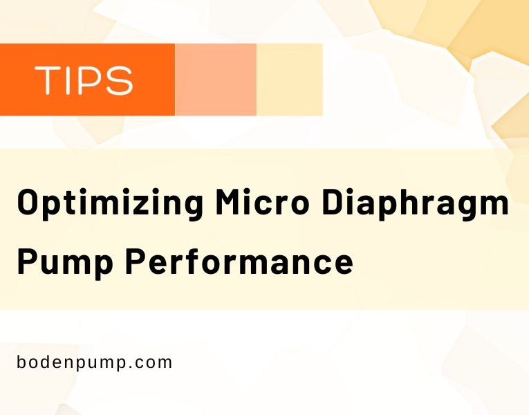 6 Tips for Optimizing Micro Diaphragm Pump Performance blog cover