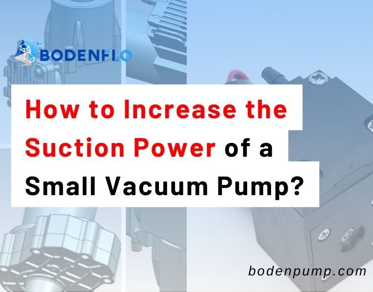 How To Increase The Suction Power Of A Small Vacuum Pump blog cover