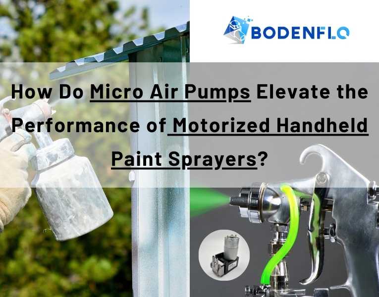 BODENFLO Micro Air Pumps in Motorized Paint Sprayers for enhanced performance.