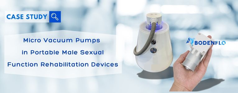 Micro Vacuum Pumps in Portable Male Rehabilitation Devices