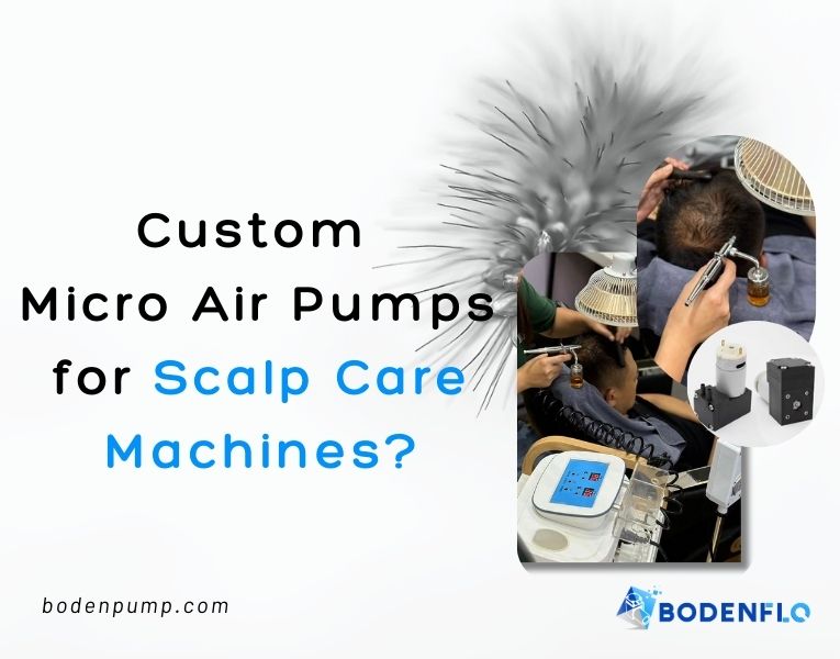 Custom micro air pumps used in scalp care machines for effective hair treatment