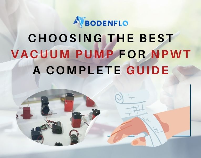 Small NPWT vacuum pumps for Negative Pressure Wound Therapy applications by BODENFLO.