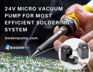 24V Micro Vacuum Pump for Most Efficient Soldering System