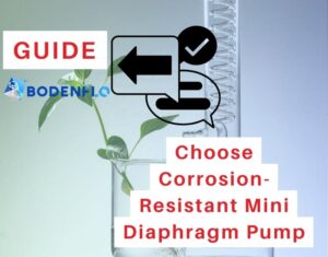 Guide on how to choose corrosion-resistant mini diaphragm pump for chemical media